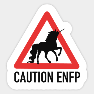 Caution ENFP Sticker